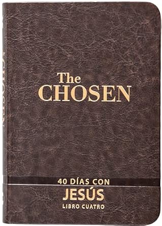 40 Días con Jesús - 40 Days with Jesus Devocional The Chosen - Meditaciones diarias inspiradas en la serie