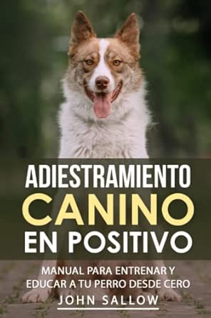 Libro Manual para entrenar y educar a tu perro desde cero