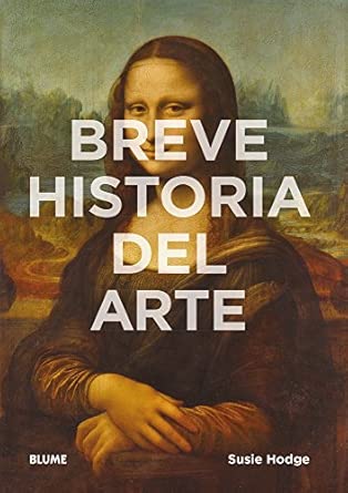Libro Breve historia del arte, ideal para entender el contexto de pintores como Goya