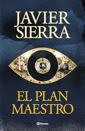 Portada de El plan maestro de Javier Sierra — novela thriller histórico 2026