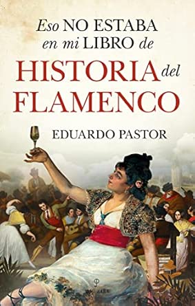 Portada del libro Eso no estaba en mi Libro de Historia del Flamenco