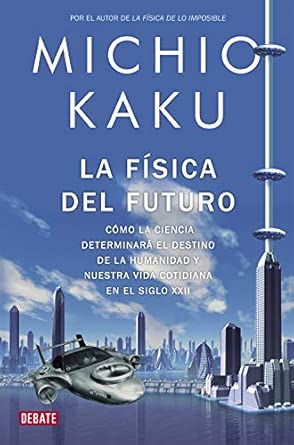 La física del futuro