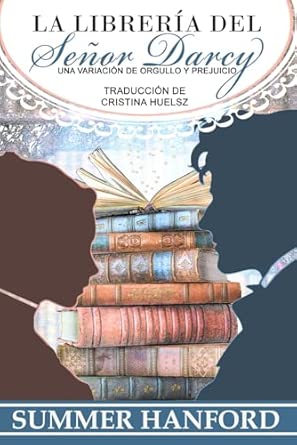 La Librería del Señor Darcy - Variación romántica de Orgullo y Prejuicio