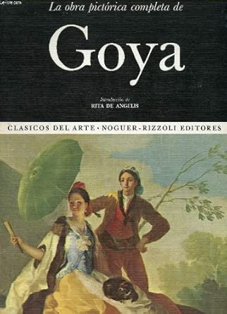 Portada LA OBRA PICTORICA COMPLETA DE GOYA