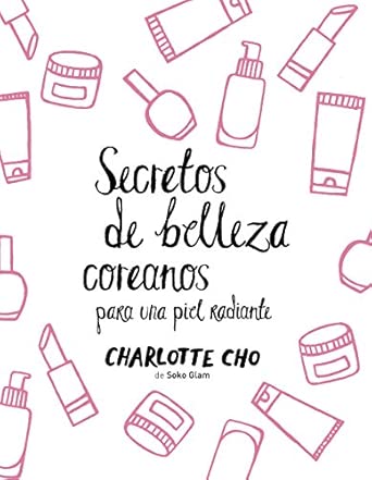 Libro Secretos de belleza coreanos para una piel radiante