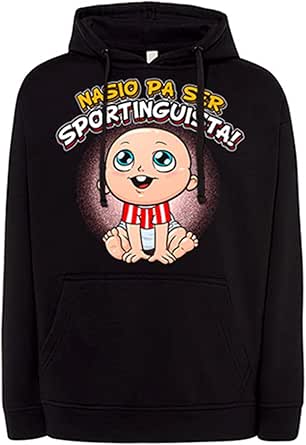 Sudadera Nacido para ser Sportinguista
