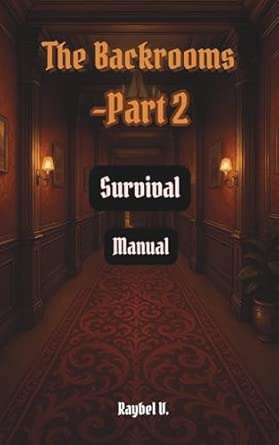 The Backrooms Survival Manual